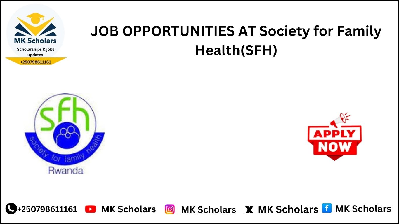 JOB OPPORTUNITIES AT Society for Family Health(SFH)